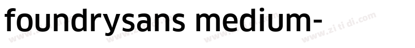 foundrysans medium字体转换
